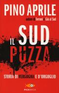 Il Sud puzza. Storia di vergogna e d'orgoglio