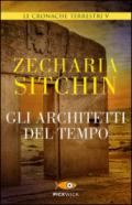 Gli architetti del tempo. Le cronache terrestri: 5