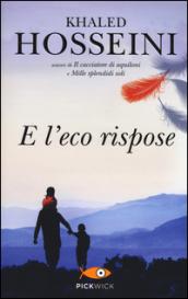 E l'eco rispose