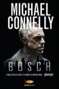 Bosch: I thriller della serie tv (I thriller con Harry Bosch)