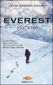 Everest. Io c'ero. Il racconto dall'interno della spedizione Scott Fischer 96