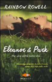 Eleanor e Park. Per una volta nella vita