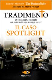 Tradimento. Il caso Spotlight