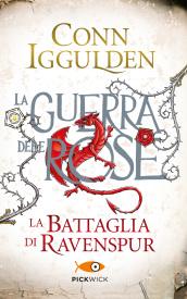 La battaglia di Ravenspur. La guerra delle Rose. 4.