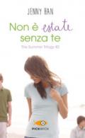 Non è estate senza te. The summer trilogy: 2