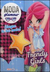 Trendy girls. Moda glamour. Ediz. illustrata