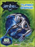 Turbo energia! Max Steel. Con adesivi