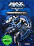 Trasformazione! Max Steel. Con poster. Ediz. illustrata