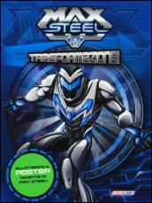 Trasformazione! Max Steel. Con poster. Ediz. illustrata