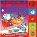 La notte speciale... di Babbo Natale. Libro sonoro