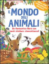 Il mondo degli animali. Pianeta natura. Con adesivi. Ediz. illustrata