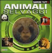 Animali selvaggi. Ediz. illustrata