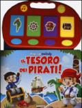 Il tesoro dei pirati! Libro pop-up. Ediz. illustrata