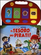 Il tesoro dei pirati! Libro pop-up. Ediz. illustrata