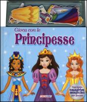 Gioca con le principesse. Con magneti. Ediz. illustrata