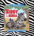 Zibby la Zebra. Ediz. illustrata