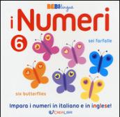 I numeri. Bebilingue. Ediz. illustrata