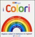 I colori. Bebilingue. Ediz. illustrata