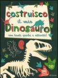 Costruisco il mio dinosauro con tanti giochi e attività! Con adesivi. Ediz. illustrata