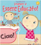 Impara ad essere educato! Ediz. a colori