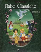 Fiabe classiche. Ediz. illustrata