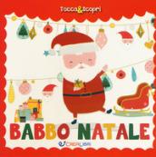 Babbo Natale. Tocca & scopri