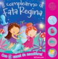 Il compleanno di fata Regina. Libro sonoro