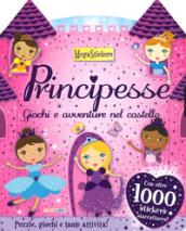 Principesse. Giochi e avventure nel castello. Megastickers. Ediz. a colori