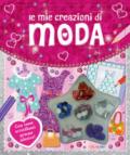 LE MIE CREAZIONI DI MODA. FASHION KIT