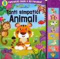 Tanti simpatici animali. Canta e ascolta. Ediz. a colori