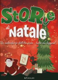 Storie di Natale. Un calendario dell'Avvento ... da leggere!