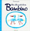 Il libro della nascita del mio bambino