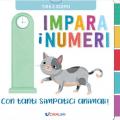 Impara i numeri con tanti simpatici animali. Ediz. a colori