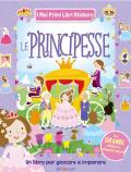 Le principesse. Con adesivi. Ediz. a colori