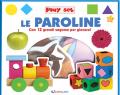 Le paroline. Ediz. a colori. Con gadget