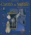 Canto di Natale. Ediz. illustrata