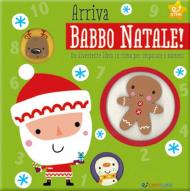 Arriva Babbo Natale! Un divertente libro in rima per imparare i numeri. Ediz. illustrata