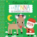 La renna di Natale. Schiaccia qui! Ediz. a colori