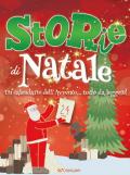 Storie di Natale. Un calendario dell'Avvento... da leggere! Ediz. a colori