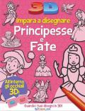 Impara a disegnare principesse e fate 3D. Ediz. illustrata. Con occhiali 2D