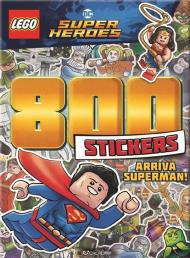 Arriva Superman! Lego DC. 800 stickers. Ediz. a colori