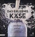 Das erlebnis kase