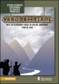 Verona-Tirol. Arte ed economia lungo la via del Brennero fino al 1516