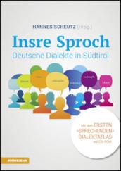 Insre sproch. Deutsche dialekte in Sudtirol. Con CD-Audio