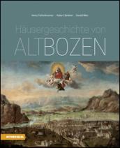 Hausergeschichte von Altbozen