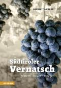 Südtiroler Vernatsch. Gestern, heute, morgen