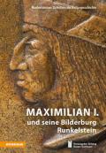 Maximilian I. und seine Bilderburg Runkelstein