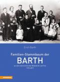 Familien-Stammbaum der Barth aus dem österreichischen Waldviertel und Tirol 1772-2017