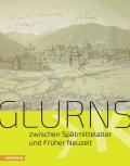 Glurns zwischen Spätmittelalter und Früher Neuzeit