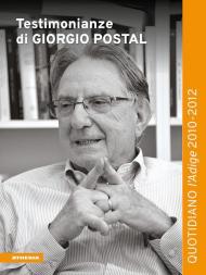 Testimonianze di Giorgio Postal. Quotidiano «l'Adige» 2010-2012